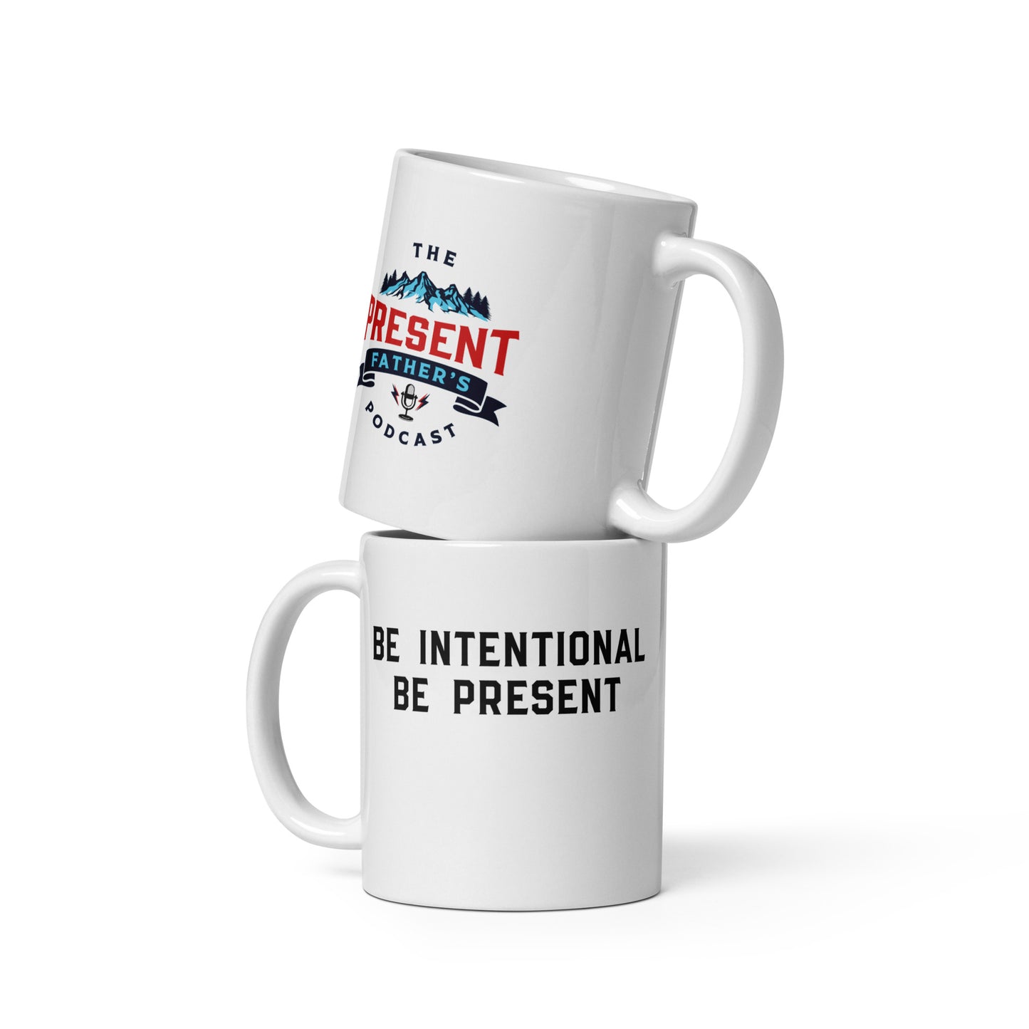 Be Intentional Present Fathers Mug